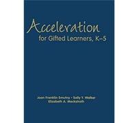 Acceleration for Gifted Learners K5 by Elizabeth A. Meckstroth Elizabeth A. Meckstroth, Joan F. Smutny, Sally Y. Walker (Auteur)