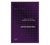 Accélération ! - Laurent de Sutter - Puf - broché - Essai