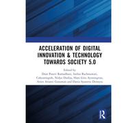 Acceleration Of Digital Innovation & Technology Towards Society 5.0