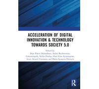 Acceleration Of Digital Innovation & Technology Towards Society 5.0