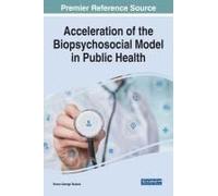 Acceleration Of The Biopsychosocial Model In Public Health