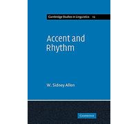 Accent and Rhythm: Prosodic Features of Latin and Greek: A Study in Theory and Reconstruction