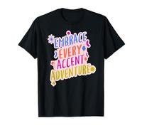 Accent Aventure Langue Diversité Fierté T-Shirt