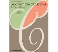 Accent On Classical: Nine Timeless Classics