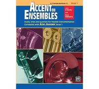 Accent On Ensembles, Bk 1: Trumpet, Baritone T.C.