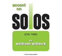 William gillock : accent on solos book 3 - piano