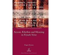 Accent, Rhythm And Meaning In French Verse
