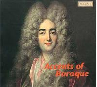 Accents Of Baroque : Oeuvres Diverses Extraites Du Catalogue Accent De Graupner, Bach, Marcello, Blavet, Telemann, Janitsch, Haendel, Rebel