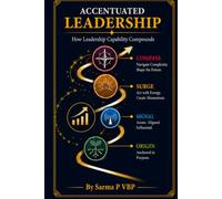 Accentuated Leadership: How Leadership Capability Compounds