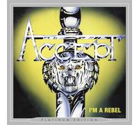 ACCEPT - I'm A Rebel (Platinum Edition)