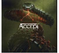 Accept - Too Mean to die(Silver/2022 Reprint)