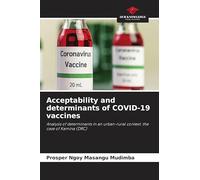 Acceptability and determinants of COVID-19 vaccines
