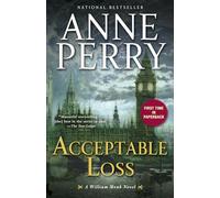 Acceptable Loss: A William Monk Novel