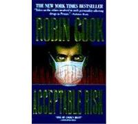 Acceptable Risk Robin Cook (Auteur)