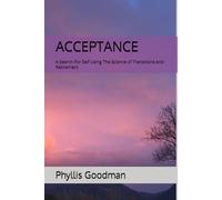 Acceptance: A Search For Self Using The Science of Transitions and Retirement