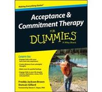 Acceptance and Commitment Therapy For Dummies by Duncan Gillard Inconnu (Auteur)