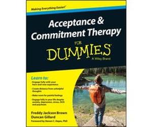 Acceptance and Commitment Therapy For Dummies by Duncan Gillard Inconnu (Auteur)