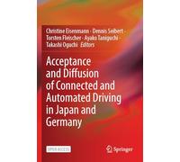 Acceptance and Diffusion of Connected and Automated Driving in Japan and Germany