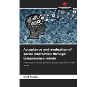 Acceptance and evaluation of social interaction through telepresence robots