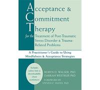 Acceptance & Commitment Therapy – Traitement du trouble de stress post-traumatique