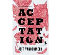 Acceptation - Jeff VanderMeer - Au diable vauvert - broché - Roman