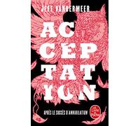 Acceptation (La Trilogie du rempart sud, Tome 3)