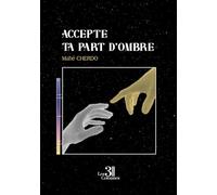 accepte ta part d'ombre