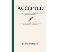 ACCEPTED: A 30-DAY JOURNEY FROM REJECTION TO BELONGING