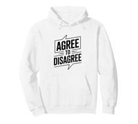 Accepter de ne Pas être d'accord avec Le démarreur de Conversation Humoristique Sweat à Capuche