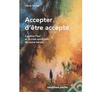Accepter d'être accepté: L'apôtre Paul et la crise spirituelle de notre temps