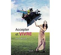 Accepter et vivre