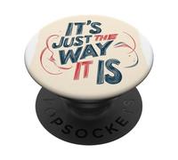 Acceptez-Le, C'est Juste la façon Dont il est Tenue pour garçons et Filles PopSockets PopGrip Adhésif