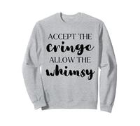 Acceptez le grincement, laissez le fantaisie être confiant en soi Sweatshirt