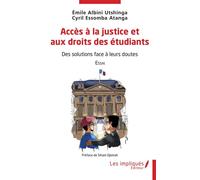 Accès à la justice et aux droits des étudiants Des solutions face à leurs doutes Essai - Emile Albini Utshinga - Les Impliqués - broché - Etude
