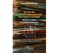 Accès au crédit immobilier en Côte d'Ivoire Erreurs à éviter et conseils pratiques - Guillaume Liby - L'harmattan - broché - Etude