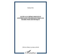Accès aux médicaments et contrefaçon pharmaceutique en Russie post-soviétique - Barbara Pick - L'harmattan - broché - Essai