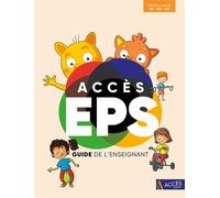 Accès eps maternelle ps-ms-gs Avec des QR codes pour télécharger les documents complémentaires - Nicolas Bérard - Acces Editions - broché - Manuel