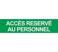 ACCES RESERVE AU PERSONNEL VERT - 29x7cm - Sticker/autocollant