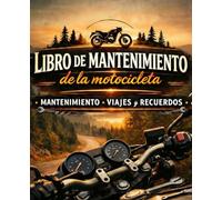 Accesorio de moto universal - Libro de Mantenimiento, Viajes, Modificaciones y Documentos: Organiza el mantenimiento, el seguro y las rutas de tu moto - ¡El regalo perfecto para motoristas!