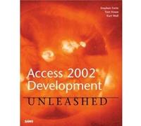 Access 2002 Development Unleashed, Unleashed James Ralston, Paul Kimmel, Russ Mullen, Stephen Forte, Tom Howe (Auteur)