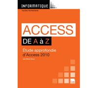 Access de A à Z: Etude approfondie d'Acess 2010
