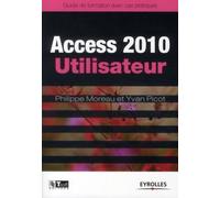 Access 2010 Utilisateur - Guide De Formation Avec Cas Patique