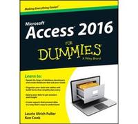 Access 2016 For Dummies by Ken Cook Laurie Ulrich - Fuller, Ken Cook (Auteur)