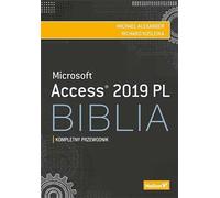 Access 2019 FR. Bible Michael Alexander, Richard Kusleika (Buch auf Polnisch)