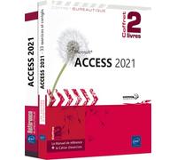 Access 2021 - Coffret de 2 livres : Le Manuel de référence + le Cahier d’exercices