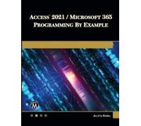 Access 2021 / Microsoft 365 Programming By Example