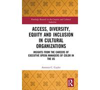 Access, Diversity, Equity And Inclusion In Cultural Organizations