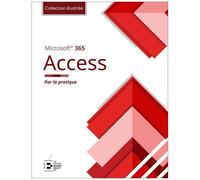 Access Microsoft 365 - Par La Pratique