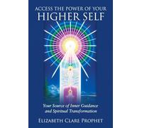 Access the Power of Your Higher Self