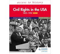 Access to History: Civil Rights in the USA 1865-1992 for OCR Second Edition
